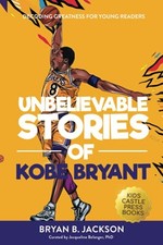 Unbelievable Stories of Kobe Bryant: Deco..., Press, KC