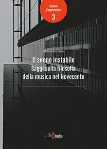 Il suono instabile. Saggi sulla filosofia della mus... | Buch | Zustand sehr gut
