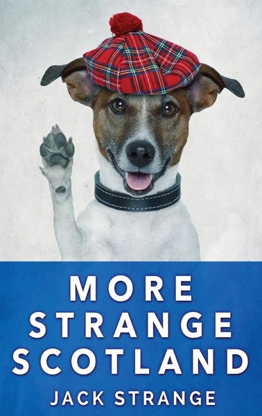 Jack Strange | More Strange Scotland | Buch | Englisch (2021) | Gebunden-image