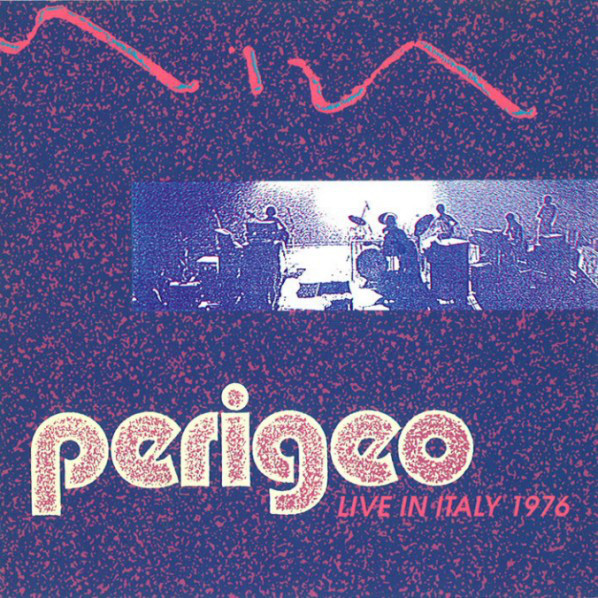 Perigeo Live 1976 Double Vinyl LP (Gatefold Sleeve 140 Gr.HQ Limited Edition)