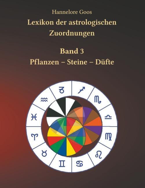 Thumbnail - Hannelore Goos | Lexikon Der Astrologischen Zuordnungen Band 3 |