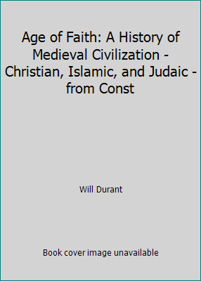 Age of Faith: A History of Medieval Civilization - Christian, Islamic, and...by Will Durant | HC | VeryGood