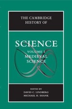 The Cambridge History of Science: Volume 2, Medieval Science Lindberg Shank