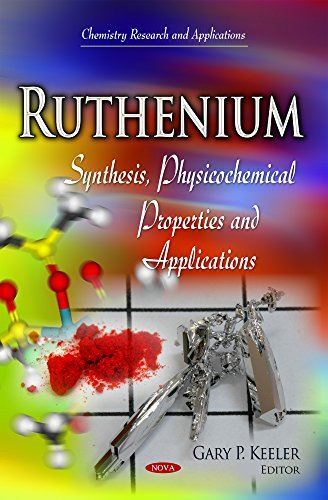 Ruthenium: Synthesis, Physicochemical Properties and (Hardcover)