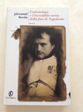 Libro - L'ENTOMOLOGO E L'INCREDIBILE STORIA DELLA FOTO DI NAPOLEONE.