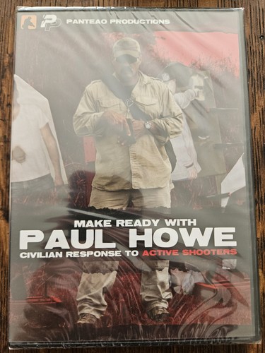 Make Ready With Paul Howe - CIVILIAN RESPONSE TO ACTIVE SHOOTER DVD Pantaeo Prod