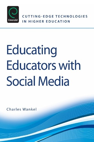 Educating Educators with Social Media by Charles Wankel, Char... - 9780857246493