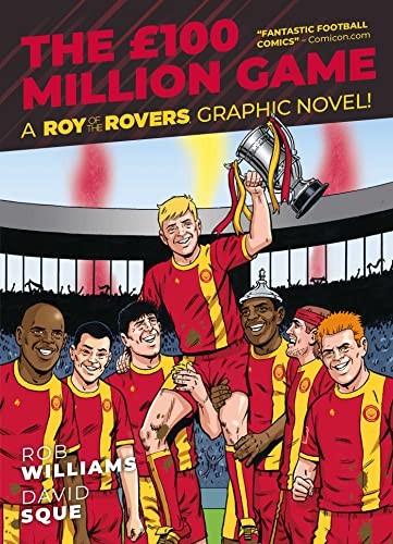 Roy of the Rovers: The ?100 Million Game - Williams, Rob
