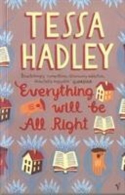Everything Will Be All Right | Tessa Hadley | Taschenbuch | Englisch | 2005