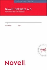 NOVELL NETWARE 6.5 ADMINISTRATOR'S HANDBOOK By Jeffrey Harris  Excellent 