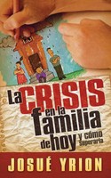 Josue Yrion | La Crisis En La Familia De Hoy | Taschenbuch | Spanisch (2006)