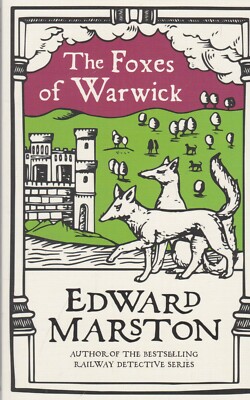  THE FOXES OF WARWICK, EDWARD MARSTON (PAPERBACK) NEW BOOK