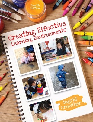 Creating Effective Learning Environments - paperback Ingrid Crowther