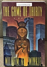 William KOTZWINKLE / THE GAME OF THIRTY Uncorrected Proof 1st 1994