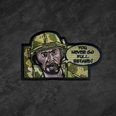 Tropic Thunder  You Never Go Full Retard  Patch Embroidered Iron On Morale