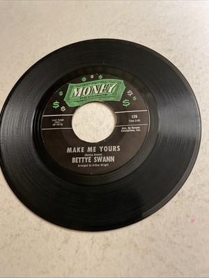 BETTY SWAN - Make Me Yours / I Will Not Cry - Vinyl 45rpm 1967 Money 126 Soul