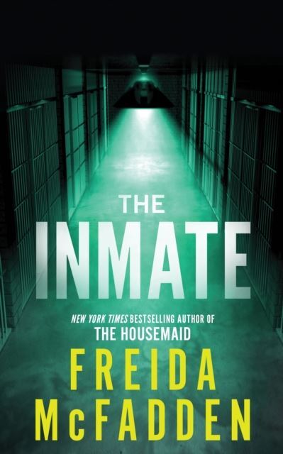 The Inmate : From The Sunday Times Bestselling Author Of The Housemaid Freida Mcfadden - Image 2