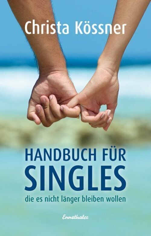 Thumbnail - Handbuch Für Singles, Die Es Nicht Länger Bleiben Wollen | Christa