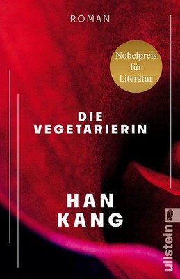 Die Vegetarierin | Roman Nobelpreis für Literatur 2024 | Han Kang | Taschenbuch