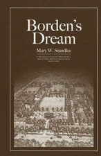 Borden's Dream: The Walter Reed Army - Hardcover, by Standlee Mary W - New