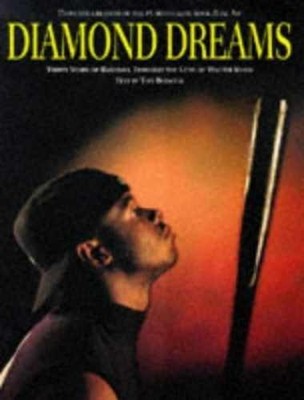 Diamond Dreams: Thirty Years - Hardcover, by Iooss Walter; Boswell - Very Good b