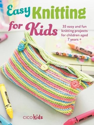 CICO Kidz Easy Knitting for Kids (Taschenbuch) Easy Crafts for Kids