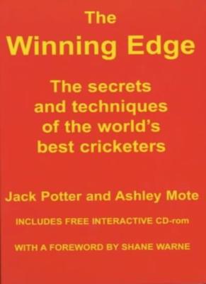 The Winning Edge: The Secrets and Techniques of the World's Best Cricketers,Jac
