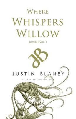Whispers Willow (Revery) (Volume 1), Blaney, Justin Book