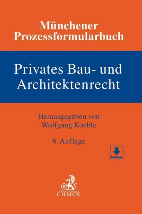 Thumbnail - Münchener Prozessformularbuch Bd. 2: Privates Bau- Und