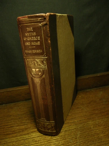 The Myths of Greece and Rome - Guerber OCCULT CLASSICAL LEGEND HERMES TROY ILIAD