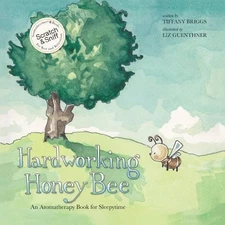 Hardworking Honey Bee: An Aromatherapy Book for Sleepytime (Scratch and Snif...