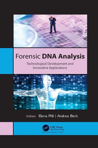 Forensic DNA Analysis by Elena Pilli, Andrea Berti - 9781774637586