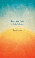 Sand and Foam - A Book of Aphorisms by Kahlil Gibran (English) Hardcover Book