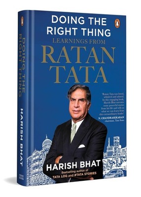 Doing the Right Thing: Learnings from Ratan Tata by Harish Bhat Hardcover Book