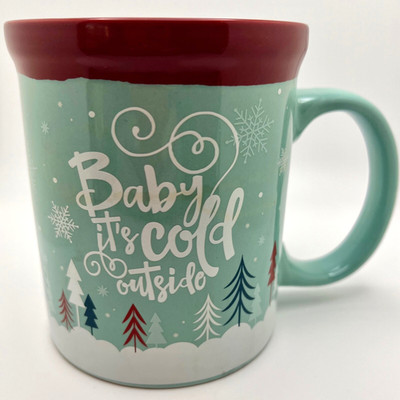 Winter Mug BABY, IT'S COLD OUTSIDE - Aqua and Red - 12 ounce - Snow & Pine Trees