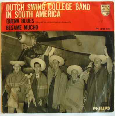 The Dutch Swing College Band Dutch Swing College Band In South America