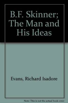 BF Skinner: The Man and His Ideas, Vol 4 - Paperback - GOOD