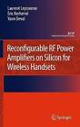 Reconfigurable RF Power Amplifiers on Silicon for Wireless Handsets by Yann Deval, Laurent Leyssenne, Eric Kerherve (Hardback, 2011)