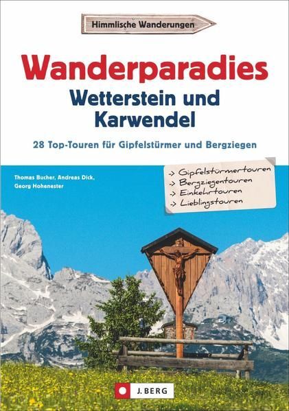 Wanderparadies Wetterstein Und Karwendel 28 Top-touren Für