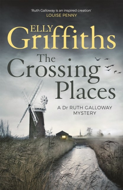 The Crossing Places by Elly Griffiths (Paperback Book)