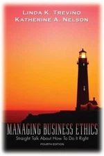 Managing Business Ethics 4e WSE: Straight Talk About How to Do It Right, Treviño