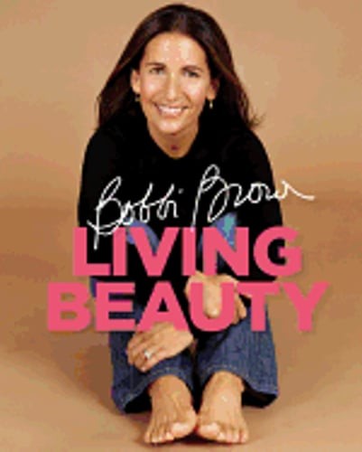 Bobbi Brown Living Beauty by Bobbi Brown: Used