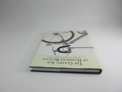 アート・デザイン・音楽 The Golden Age of Handbuilt Bicycles The Golden Age of Handbuilt Bicycles by Jan Heine 9780847844449| eBay