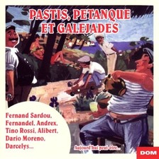 Audio Cd - Pastis, Petanque Et Galejades / Various  - Dom Disques - Nouveau