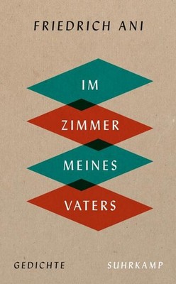 Im Zimmer meines Vaters: Gedichte (suhrkamp taschenbuch), Friedrich Ani