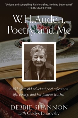 Shannon - W. H. Auden Poetry and Me  A 102-Year-Old Reluctant Poet R - X555z