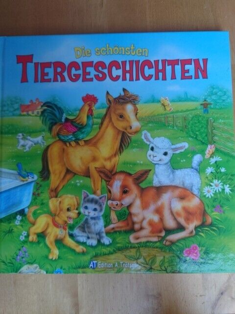 Die schönsten Tiergeschichten (Gebundene Ausgabe) - P. Haunschmied