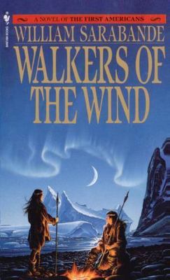 Walkers of the Wind; First Americans Saga - paperback, 9780553285796, Sarabande