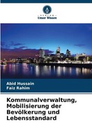 Abid Hussain (U. A.) | Kommunalverwaltung, Mobilisierung Der BevöLkerung Und...