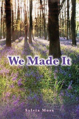 We Made It by Sylvia Moss Paperback Book